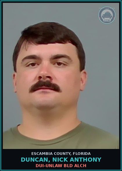 CCW arrest card for DUNCAN, NICK ANTHONY in Escambia County: DUI-UNLAW BLD ALCH
