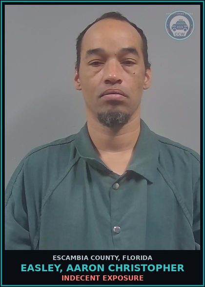 CCW arrest card for EASLEY, AARON CHRISTOPHER in Escambia County: INDECENT EXPOSURE