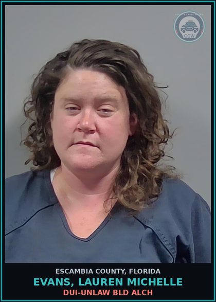 CCW arrest card for EVANS, LAUREN MICHELLE in Escambia County: DUI-UNLAW BLD ALCH