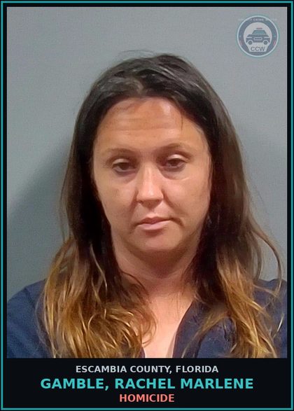 CCW arrest card for GAMBLE, RACHEL MARLENE in Escambia County: HOMICIDE