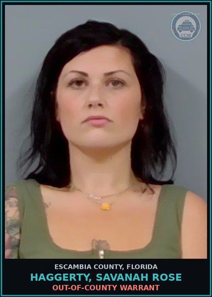 CCW arrest card for HAGGERTY, SAVANAH ROSE in Escambia County: OUT-OF-COUNTY WARRANT