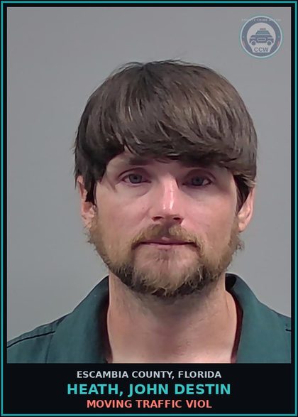 CCW arrest card for HEATH, JOHN DESTIN in Escambia County: MOVING TRAFFIC VIOL