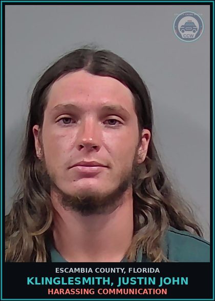CCW arrest card for KLINGLESMITH, JUSTIN JOHN in Escambia County: HARASSING COMMUNICATION