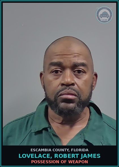 CCW arrest card for LOVELACE, ROBERT JAMES in Escambia County: POSSESSION OF WEAPON