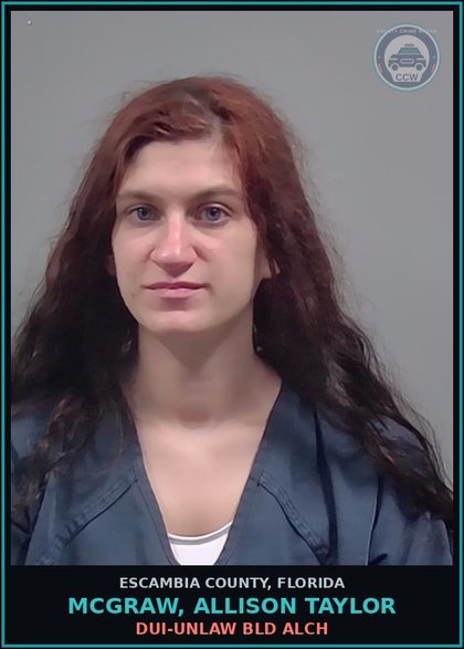 CCW arrest card for MCGRAW, ALLISON TAYLOR in Escambia County: DUI-UNLAW BLD ALCH