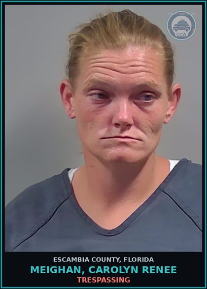 CCW arrest card for MEIGHAN, CAROLYN RENEE in Escambia County: TRESPASSING