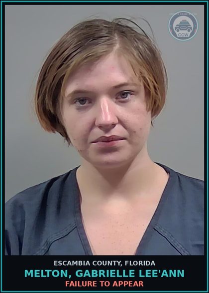 CCW arrest card for MELTON, GABRIELLE LEE'ANN in Escambia County: FAILURE TO APPEAR