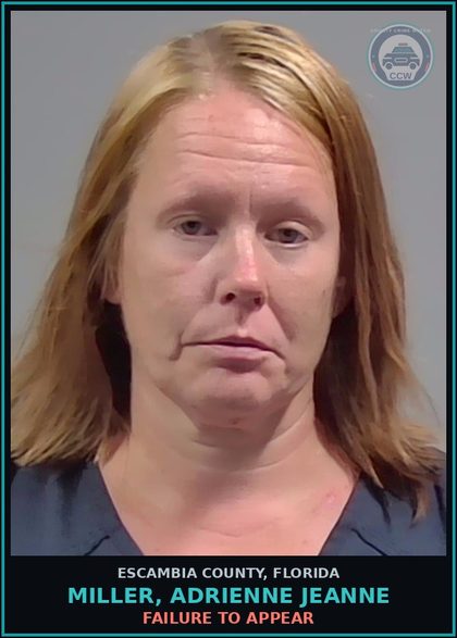 CCW arrest card for MILLER, ADRIENNE JEANNE in Escambia County: FAILURE TO APPEAR