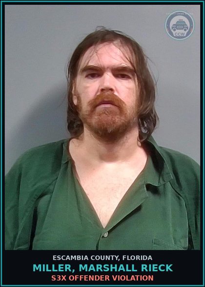 CCW arrest card for MILLER, MARSHALL RIECK in Escambia County: s3x OFFENDER VIOLATION