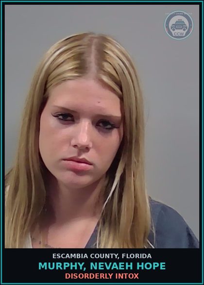 CCW arrest card for MURPHY, NEVAEH HOPE in Escambia County: DISORDERLY INTOX