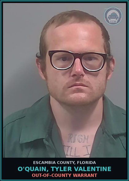 CCW arrest card for O'QUAIN, TYLER VALENTINE in Escambia County: OUT-OF-COUNTY WARRANT