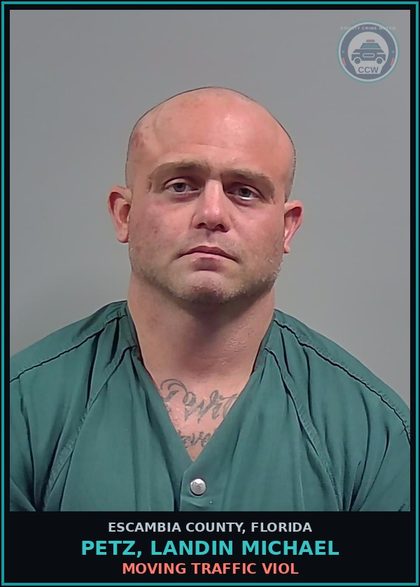 CCW arrest card for PETZ, LANDIN MICHAEL in Escambia County: MOVING TRAFFIC VIOL