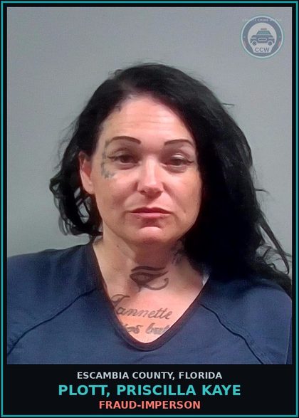CCW arrest card for PLOTT, PRISCILLA KAYE in Escambia County: FRAUD-IMPERSON