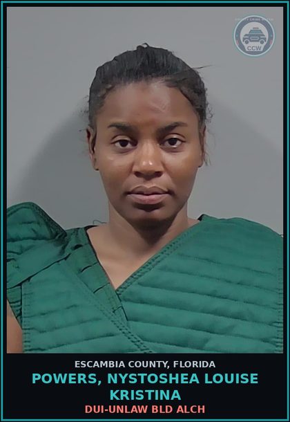 CCW arrest card for POWERS, NYSTOSHEA LOUISE KRISTINA in Escambia County: DUI-UNLAW BLD ALCH