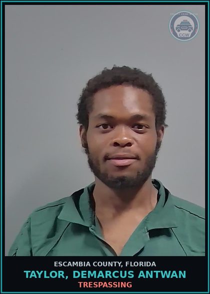 CCW arrest card for TAYLOR, DEMARCUS ANTWAN in Escambia County: TRESPASSING