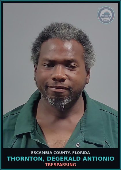 CCW arrest card for THORNTON, DEGERALD ANTIONIO in Escambia County: TRESPASSING