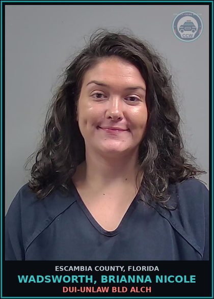 CCW arrest card for WADSWORTH, BRIANNA NICOLE in Escambia County: DUI-UNLAW BLD ALCH