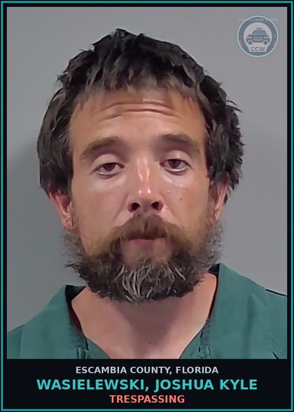 CCW arrest card for WASIELEWSKI, JOSHUA KYLE in Escambia County: TRESPASSING