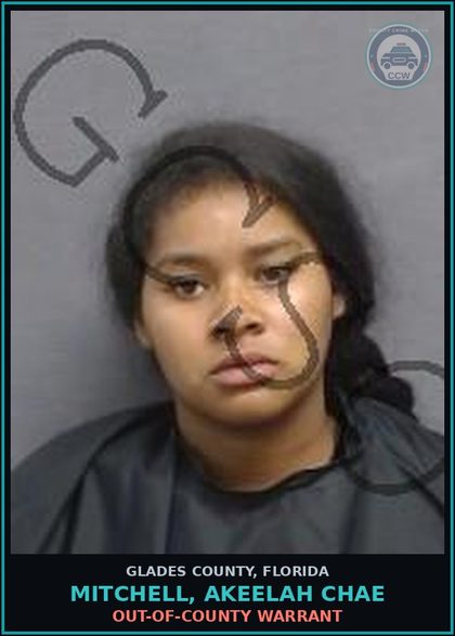 CCW arrest card for MITCHELL, AKEELAH CHAE in Glades County: OUT-OF-COUNTY WARRANT