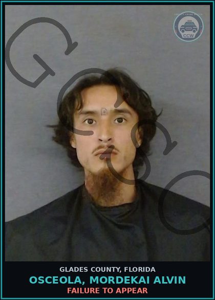 CCW arrest card for OSCEOLA, MORDEKAI ALVIN in Glades County: FAILURE TO APPEAR