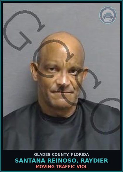 CCW arrest card for SANTANA REINOSO, RAYDIER in Glades County: MOVING TRAFFIC VIOL