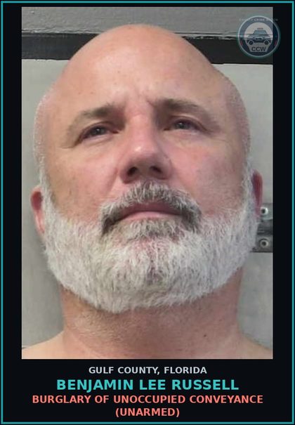 CCW arrest card for BENJAMIN LEE RUSSELL in Gulf County: BURGLARY OF UNOCCUPIED CONVEYANCE (UNARMED)