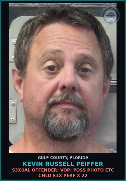 CCW arrest card for KEVIN RUSSELL PEIFFER in Gulf County: s3xual OFFENDER: VOP: POSS PHOTO ETC chld s3x PERF X 22