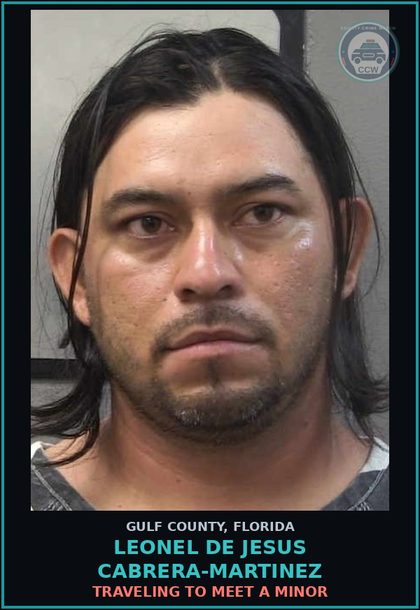 CCW arrest card for LEONEL DE JESUS CABRERA-MARTINEZ in Gulf County: TRAVELING TO MEET A MINOR