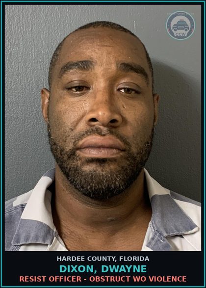 CCW arrest card for Dixon, Dwayne in Hardee County: RESIST OFFICER - OBSTRUCT WO VIOLENCE