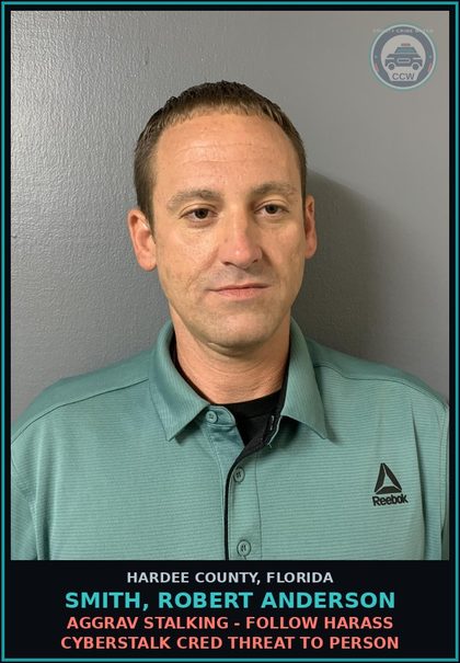 CCW arrest card for Smith, Robert Anderson in Hardee County: AGGRAV STALKING - FOLLOW HARASS CYBERSTALK CRED THREAT TO PERSON
