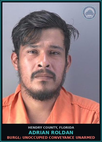 CCW arrest card for ADRIAN ROLDAN in Hendry County: BURGL: UNOCCUPIED CONVEYANCE UNARMED