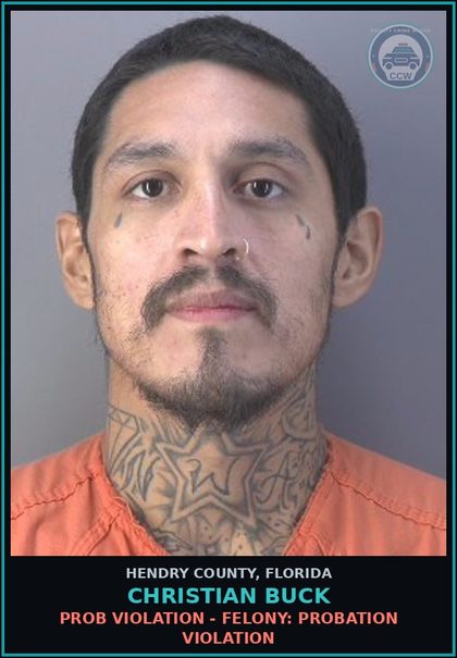 CCW arrest card for CHRISTIAN BUCK in Hendry County: PROB VIOLATION - FELONY: PROBATION VIOLATION