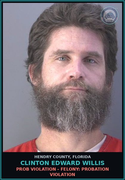 CCW arrest card for CLINTON EDWARD WILLIS in Hendry County: PROB VIOLATION - FELONY: PROBATION VIOLATION