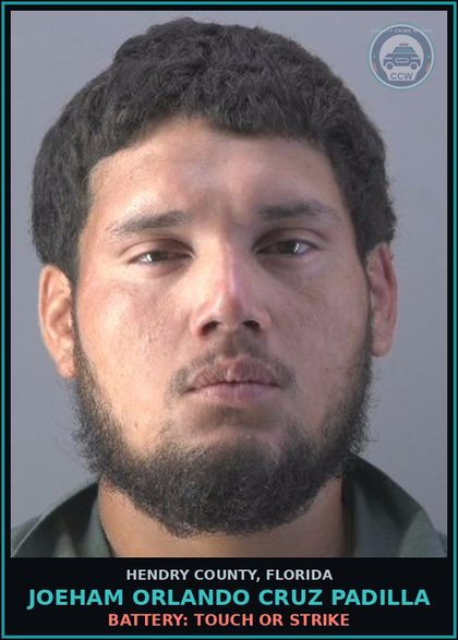 CCW arrest card for JOEHAM ORLANDO CRUZ PADILLA in Hendry County: BATTERY: TOUCH OR STRIKE