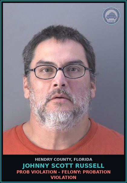 CCW arrest card for JOHNNY SCOTT RUSSELL in Hendry County: PROB VIOLATION - FELONY: PROBATION VIOLATION