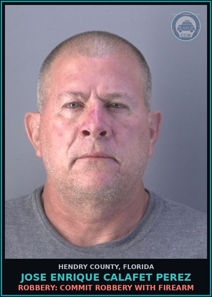 CCW arrest card for JOSE ENRIQUE CALAFET PEREZ in Hendry County: BURGL: WITH ASSAULT OR BATTERY