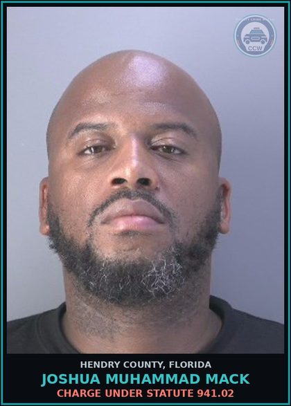 CCW arrest card for JOSHUA MUHAMMAD MACK in Hendry County: Charge under statute 941.02