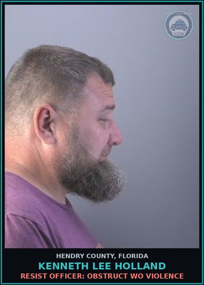 CCW arrest card for KENNETH LEE HOLLAND in Hendry County: RESIST OFFICER: OBSTRUCT WO VIOLENCE