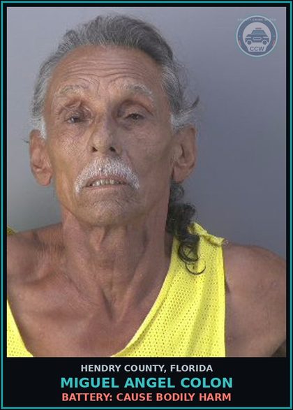 CCW arrest card for MIGUEL ANGEL COLON in Hendry County: BATTERY: CAUSE BODILY HARM