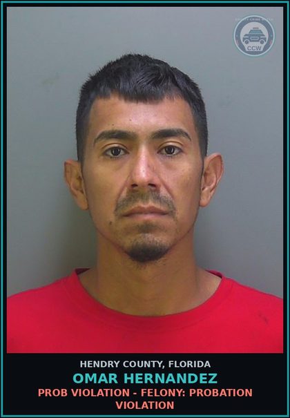 CCW arrest card for OMAR HERNANDEZ in Hendry County: PROB VIOLATION - FELONY: PROBATION VIOLATION