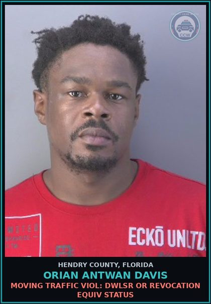 CCW arrest card for ORIAN ANTWAN DAVIS in Hendry County: MOVING TRAFFIC VIOL: DWLSR OR REVOCATION EQUIV STATUS
