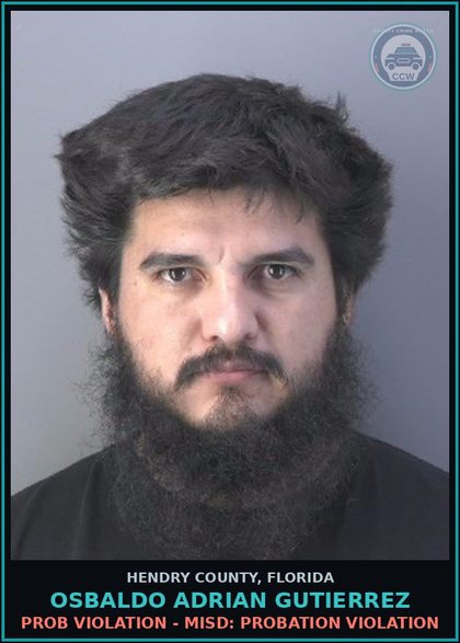 CCW arrest card for OSBALDO ADRIAN GUTIERREZ in Hendry County: PROB VIOLATION - MISD: PROBATION VIOLATION