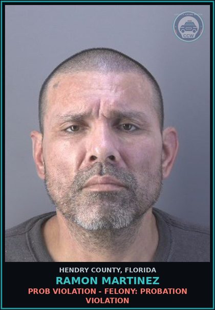CCW arrest card for RAMON MARTINEZ in Hendry County: PROB VIOLATION - FELONY: PROBATION VIOLATION