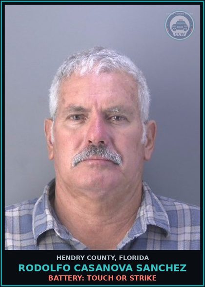 CCW arrest card for RODOLFO CASANOVA SANCHEZ in Hendry County: BATTERY: TOUCH OR STRIKE