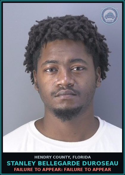 CCW arrest card for STANLEY BELLEGARDE DUROSEAU in Hendry County: FAILURE TO APPEAR: FAILURE TO APPEAR