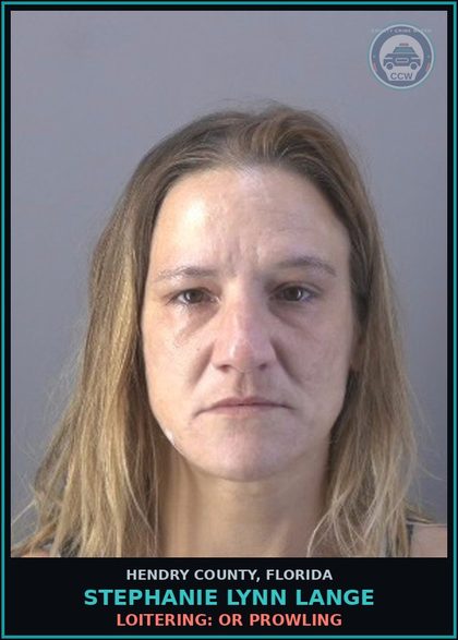 CCW arrest card for STEPHANIE LYNN LANGE in Hendry County: LOITERING: OR PROWLING