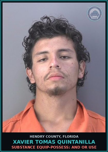 CCW arrest card for XAVIER TOMAS QUINTANILLA in Hendry County: DRUG EQUIP-POSSESS: AND OR USE