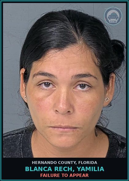 CCW arrest card for BLANCA RECH, YAMILIA in Hernando County: FAILURE TO APPEAR