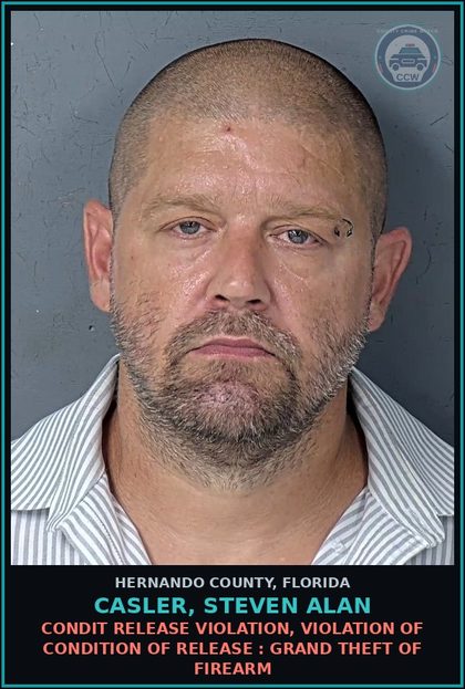 CCW arrest card for CASLER, STEVEN ALAN in Hernando County: CONDIT RELEASE VIOLATION