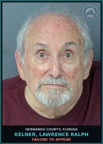 CCW arrest card for KELNER, LAWRENCE RALPH in Hernando County: FAILURE TO APPEAR